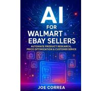 AI for Walmart & eBay Sellers: Automate Product Research, Price Optimization & Customer Service: 4