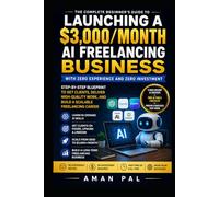 AI Freelancing Blueprint: Earn $3,000/Month with Zero Experience Using ChatGPT, Canva & Free AI Tools