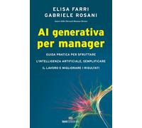 AI generativa per manager. Guida pratica per sfruttare l'intellig