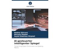 AI-gesteuerter intelligenter Spiegel: Transforming English Pronunciation and Speaking Mastery