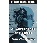 AI Governance and Ethics: Frameworks for Responsible and Sustainable AI Adoption