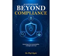 AI Governance Beyond Compliance: Governing AI for Accountability, Oversight, and Trust