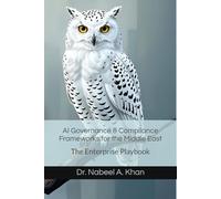 AI Governance & Compliance Frameworks for the Middle East: The Enterprise Playbook