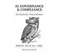 AI Governance & Compliance: für deutsche Unternehmen