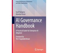 Ai Governance Handbook: A Practical Guide for Enterprise Ai Adoption
