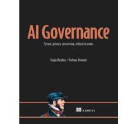 Ai Governance: Secure, Privacy-preserving, Ethical Systems