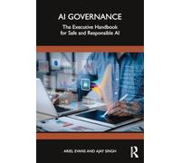 AI Governance: The Executive Handbook for Safe and Responsible AI