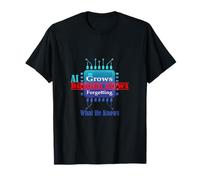 AI Grows Human Slows Forgetting What He Knows Tee Maglietta