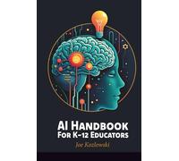 AI Handbook For K-12 Educators