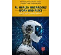 AI, Health Hazardous Work and Risks: Brazil and Florida in Focus