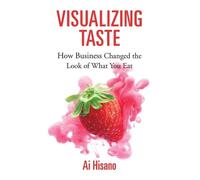 Ai Hisano Visualizing Taste (Copertina rigida)