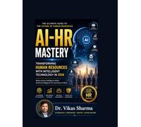 AI-HR Mastery: Transforming Human Resources with Intelligent Technology in 2026