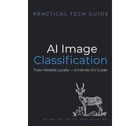 AI Image Classification: Train Models Locally - A Hands-On Guide