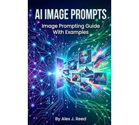 AI Image Prompts: Image Prompting Guide With Examples
