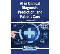 AI in Clinical Diagnosis, Prediction, and Patient Care