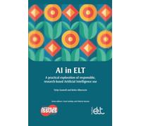 AI in ELT: A practical exploration of responsible, research-based Artificial Intelligence use (Action on Issues): 2