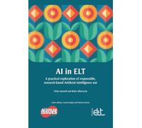 AI in ELT: A practical exploration of responsible, research-based Artificial Intelligence use (Action on Issues): 2