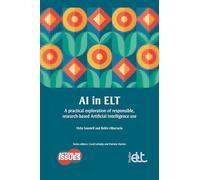 AI in ELT: A practical exploration of responsible, research-based Artificial Intelligence use (Action on Issues): 2