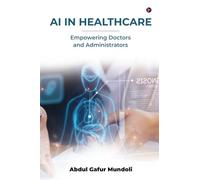 AI in Healthcare: Empowering Doctors and Administrators