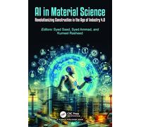 AI in Material Science: Revolutionizing Construction in the Age of Industry 4.0