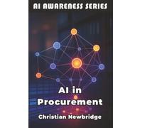 AI in Procurement: Smart AI Strategies for Modern Purchasing Operations: 12