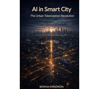 AI in Smart City: The Urban Tokenization Revolution