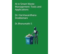 AI in Smart Waste Management: Tools and Applications