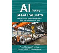 AI in the Steel Industry: Understanding Artificial Intelligence Using the Steel Industry Data