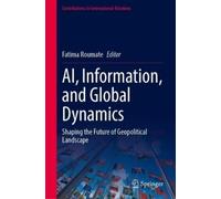 AI, Information, and Global Dynamics (Copertina rigida)