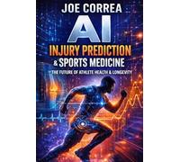 AI Injury Prediction & Sports Medicine: How Smart Systems Detect Risk Before Athletes Break: 5