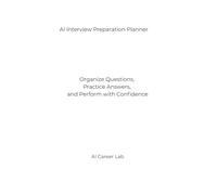 AI Interview Preparation Planner: Organize Questions, Practice Answers, and Perform with Confidence