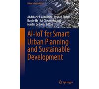 AI-IoT for Smart Urban Planning and Sustainable Development