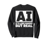 AI It's Like Magic But Real Felpa