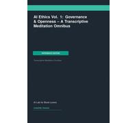 AI Lab for Book-Lovers AI Ethics Vol. 1 (Tascabile) Transcriptive Meditation