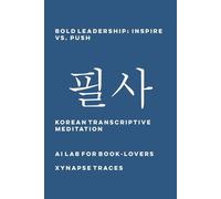 Ai Lab for Book-Lovers Bold Leadership (Tascabile) Transcriptive Meditation