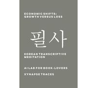 Ai Lab for Book-Lovers Economic Shifts (Tascabile) Transcriptive Meditation
