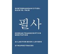 Ai Lab for Book-Lovers Subterranean Cities (Tascabile) Transcriptive Meditation