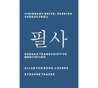 Ai Lab for Book-Lovers Visionary Drive (Tascabile) Transcriptive Meditation
