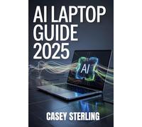 AI LAPTOP GUIDE 2025: Best AI-Ready Laptops Under $1,500 for Work, Gaming & Creators (Copilot+ PC, NPU & Battery Life Tested)