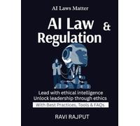 AI Law & Regulation: Govern AI Responsibly | Ethics For Algorithms | Align AI With Laws | AI Governance Made Easy | Compliance In AI Systems | AI governance made simple | Practical AI ethics handbook