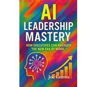 AI Leadership Mastery