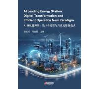 AI Leading Energy Station: Digital Transformation and Efficient Operation New Paradigm