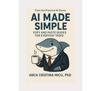 AI Made Simple: Copy and Paste Guides for Everyday Tasks