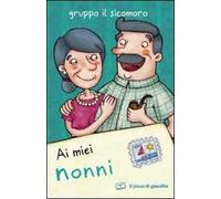 Ai miei nonni