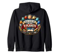 Ai Miei Tempi avevamo 9 Pianeti | Funny Galaxy Space Day Felpa con Cappuccio