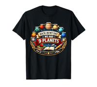 Ai Miei Tempi avevamo 9 Pianeti | Funny Galaxy Space Day Maglietta