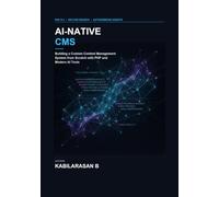 AI-Native CMS: Building a Custom Content Management System from Scratch with PHP and Modern AI Tools
