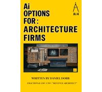 Ai Options For: Architect Firms: Ai VS Real Life: 3