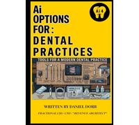 Ai Options For: Dental Practices: FLOSS FORWARD AI vs. Real Life