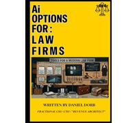 Ai Options For: Law Firms: "Docket Changed" AI vs. Real Life